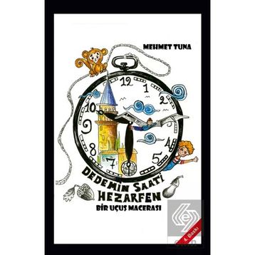 Dedemin Saati Hezarfen - Bir Uçuş Macerası - Mehmet Tuna