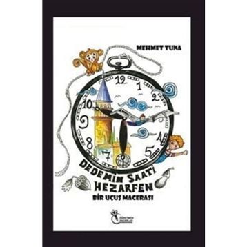 Dedemin Saati Hezarfen - Bir Uçuş Macerası - Mehmet Tuna