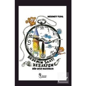 Dedemin Saati Hezarfen - Bir Uçuş Macerası - Mehmet Tuna