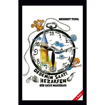 Dedemin Saati Hezarfen - Bir Uçuş Macerası - Mehmet Tuna