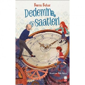 Dedemin Saatleri - Burcu Bahar