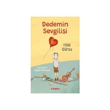Dedemin Sevgilisi - Hilal Gürsu