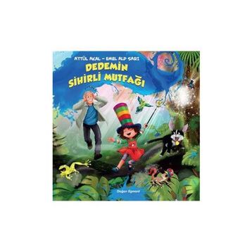 Dedemin Sihirli Mutfağı - Aytül Akal
