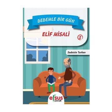 Dedemle Bir Gün 2 - Elif Misali - Sadettin Turhan
