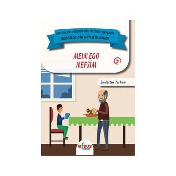 Dedemle Bir Gün 5 - Nefsim - Sadettin Turhan
