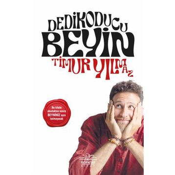 Dedikoducu Beyin - Timur Yılmaz