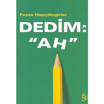 Dedim Ah - Feyza Hepçilingirler
