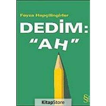 Dedim Ah - Feyza Hepçilingirler