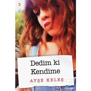 Dedim Ki Kendime - Ayşe Keleş