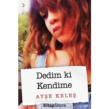 Dedim Ki Kendime - Ayşe Keleş