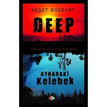 Deep Aynadaki Kelebek - Neşet Bozkurt