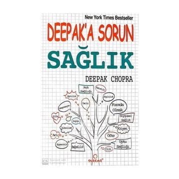 DEEPAK'A SORUN SAĞLIK - DEEPAK CHOPRA