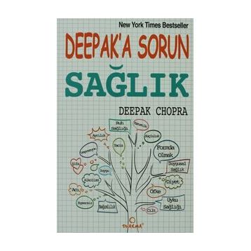 DEEPAK'A SORUN SAĞLIK - DEEPAK CHOPRA