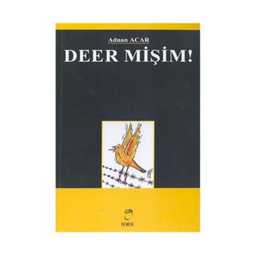 DEER MİŞİM! - ADNAN ACAR