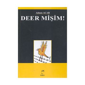 DEER MİŞİM! - ADNAN ACAR