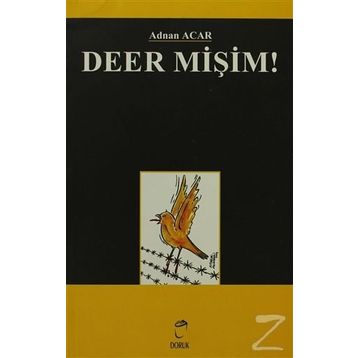 DEER MİŞİM! - ADNAN ACAR