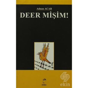 DEER MİŞİM! - ADNAN ACAR