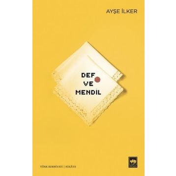 Def ve Mendil - Ayşe İlker