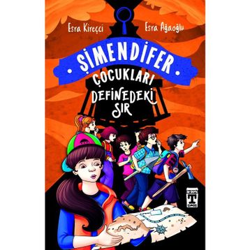 DEFINEDEKI SIR/ ŞİMENDİFER ÇOCUKLARI - ESRA AĞAOĞLU;ESRA KİREÇCİ