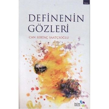 DEFINENIN GÖZLERİ - CAN SERTAÇ SAATÇİOĞLU