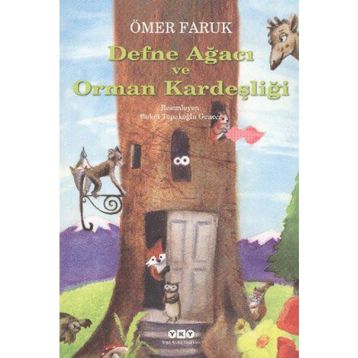 Defne Ağacı ve Orman Kardeşliği - Ömer Faruk