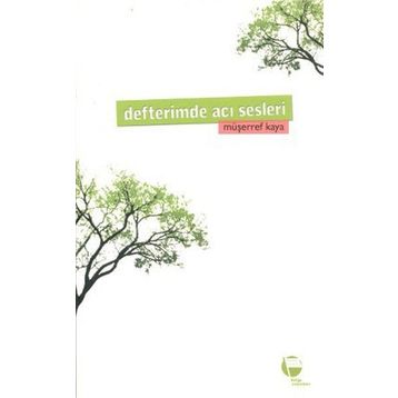 DEFTERIMDE ACI SESLERI - MÜŞERREF KAYA