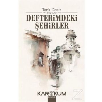 Defterimdeki Şehirler - Tarık Deniz
