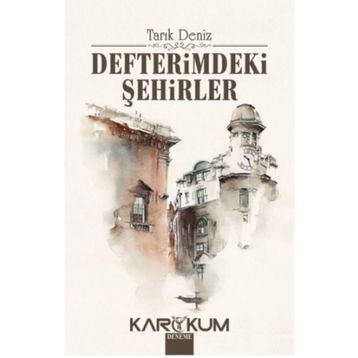 Defterimdeki Şehirler - Tarık Deniz