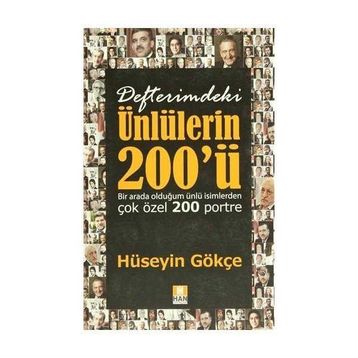 Defterimdeki Ünlülerin 200’ü - Hüseyin Gökçe