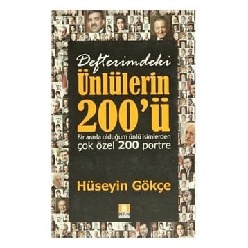 Defterimdeki Ünlülerin 200’ü - Hüseyin Gökçe