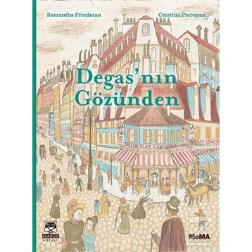 Degas'nın Gözünden - Samantha Friedman