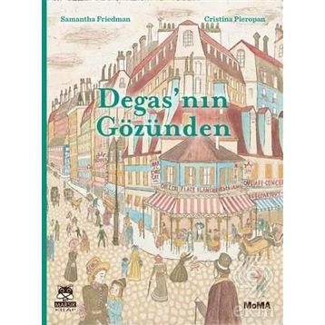 Degas'nın Gözünden - Samantha Friedman