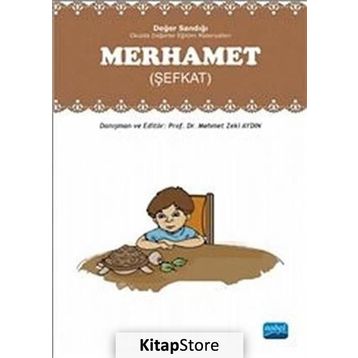 Değer Sandığı - Merhamet Şefkat - Mehmet Zeki Aydın