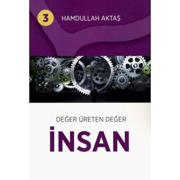 Değer Üreten Değer - Hamdullah Aktaş Yayınları
