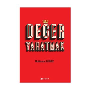 Değer Yaratmak - Muhterem İlgüner