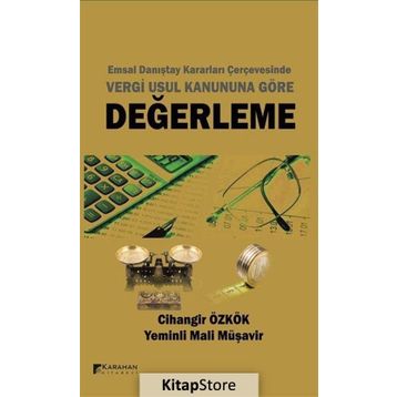 Değerleme-Emsal Danıştay Kararları Çerçevesinde Vergi Usul Kanununa Göre - Cihangir Özkök