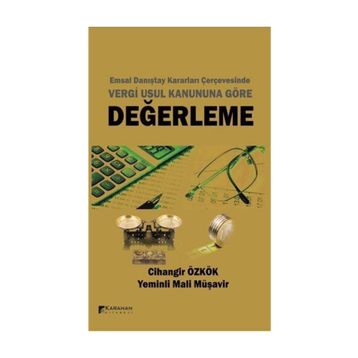 Değerleme-Emsal Danıştay Kararları Çerçevesinde Vergi Usul Kanununa Göre - Cihangir Özkök