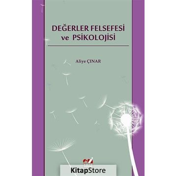 DEĞERLER FELSEFESI VE PSIKOLOJISI - ALIYE ÇINAR