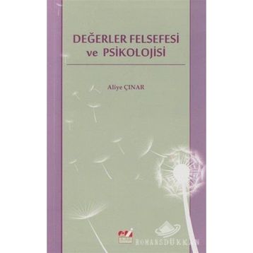 DEĞERLER FELSEFESI VE PSIKOLOJISI - ALIYE ÇINAR