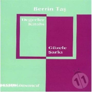 DEĞERLER KİTABI - GÜZELE ŞARKI - BERRIN TAŞ