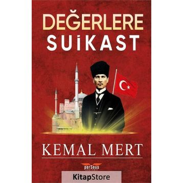 Değerlere Suikast - Kemal Mert