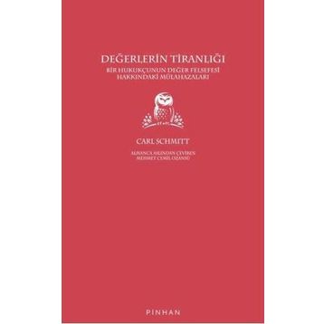 Değerlerin Tiranlığı - Carl Schmitt