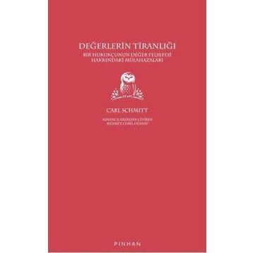 Değerlerin Tiranlığı - Carl Schmitt