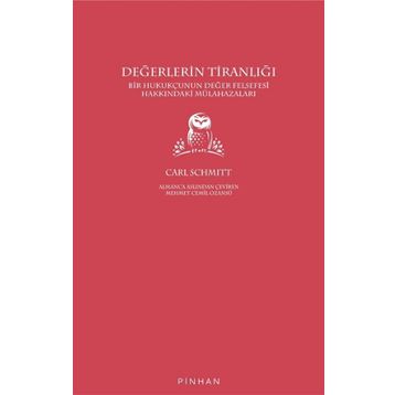 Değerlerin Tiranlığı - Carl Schmitt