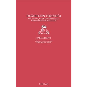 Değerlerin Tiranlığı - Carl Schmitt