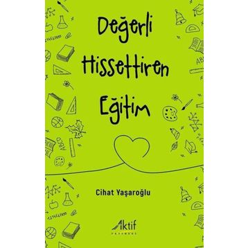 Değerli Hissettiren Eğitim - Cihat Yaşaroğlu