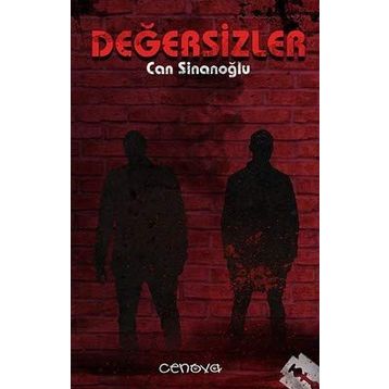 Değersizler - Can Sinanoğlu