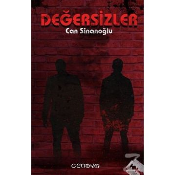 Değersizler - Can Sinanoğlu