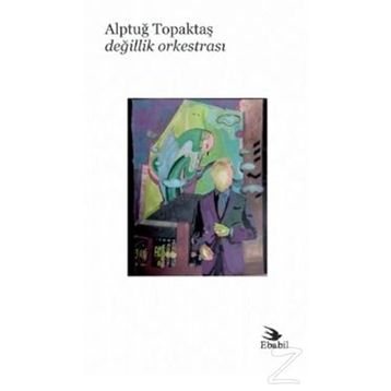 Değillik Orkestrası - Alptuğ Topaktaş