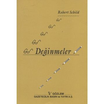 DEĞİNMELER - ROBERT SCHILD